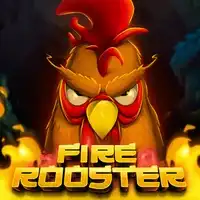 FIRE ROOSTER